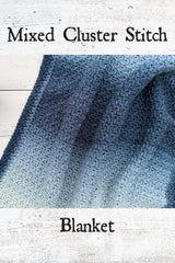 Mixed Cluster Stitch Blanket (Crochet)